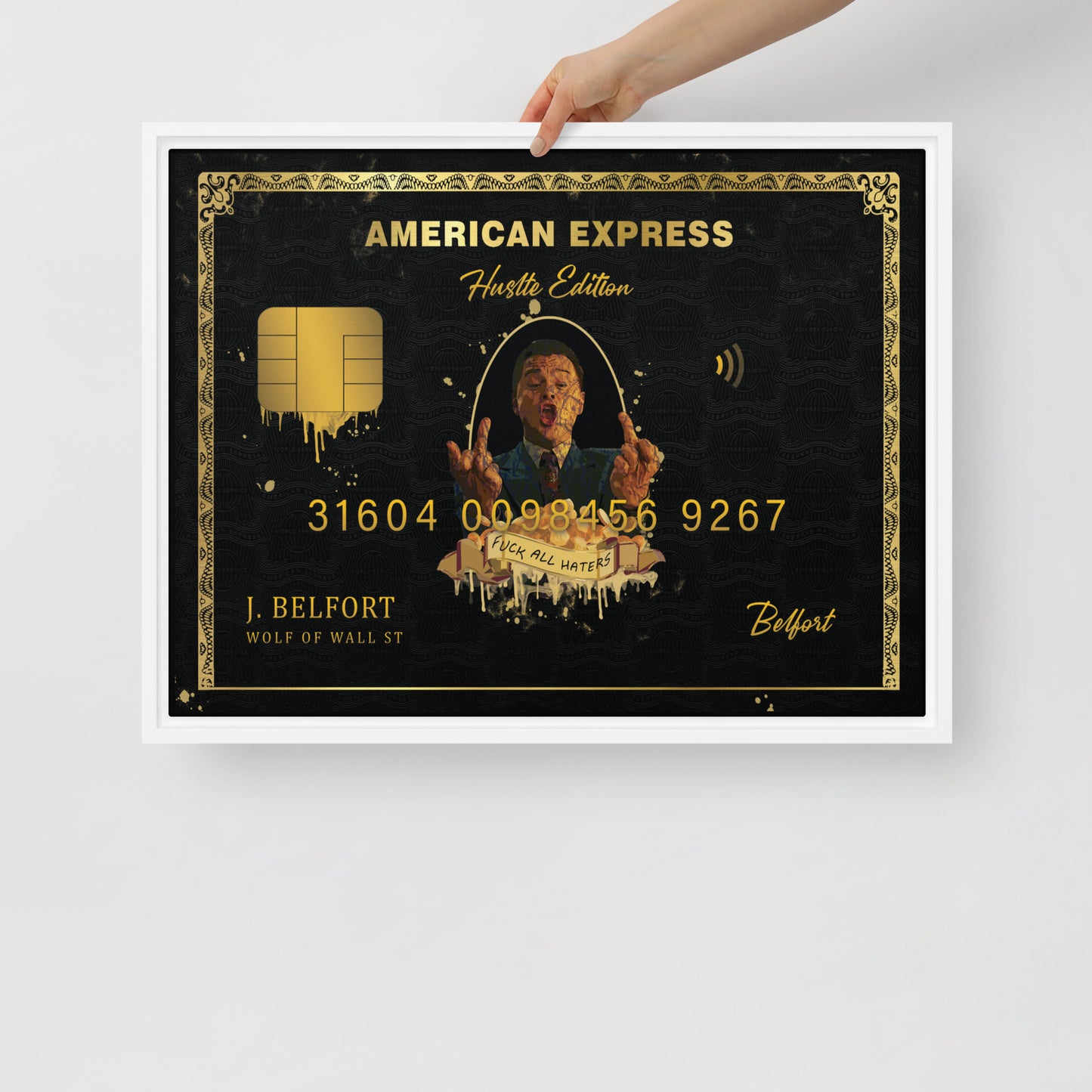 Luxury Hustlers Edition Framed Canvas: Jordan Belfort Amex Card - Fuck All Haters - KingKanvas
