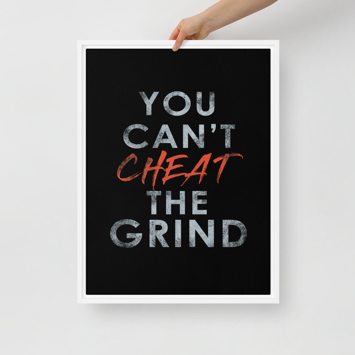 Motivational Wall Canvas Print - You Can't Cheat the Grind - KingKanvas