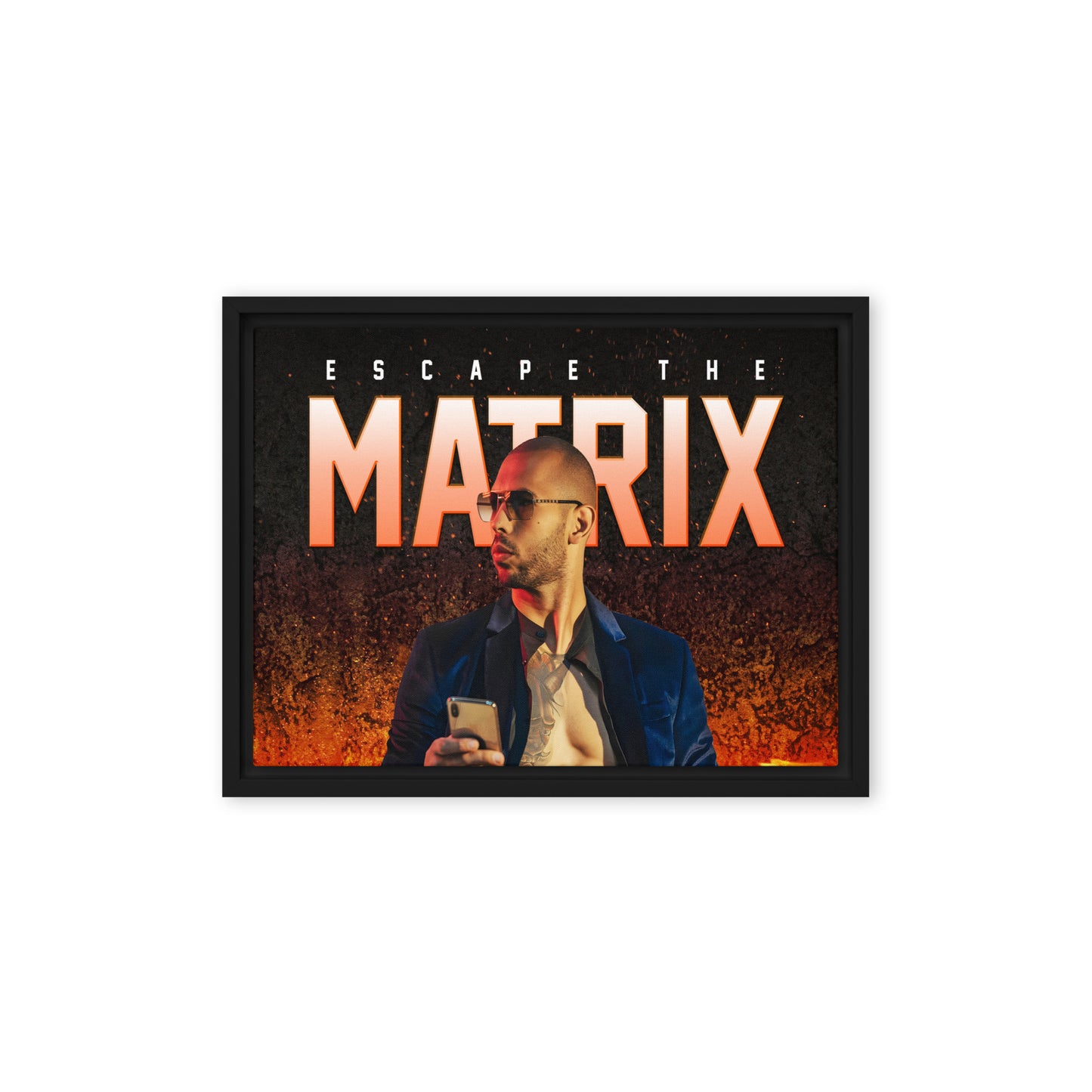 Unleashed: Andrew Tate's Escape The Matrix Framed Wall Art Canvas - KingKanvas