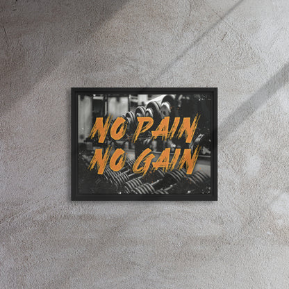 Embrace the Challenge: No Pain, No Gain - Framed Gym-Themed Wall Art Canvas - KingKanvas
