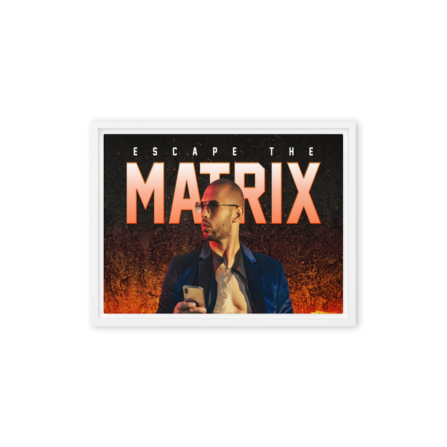 Unleashed: Andrew Tate's Escape The Matrix Framed Wall Art Canvas - KingKanvas