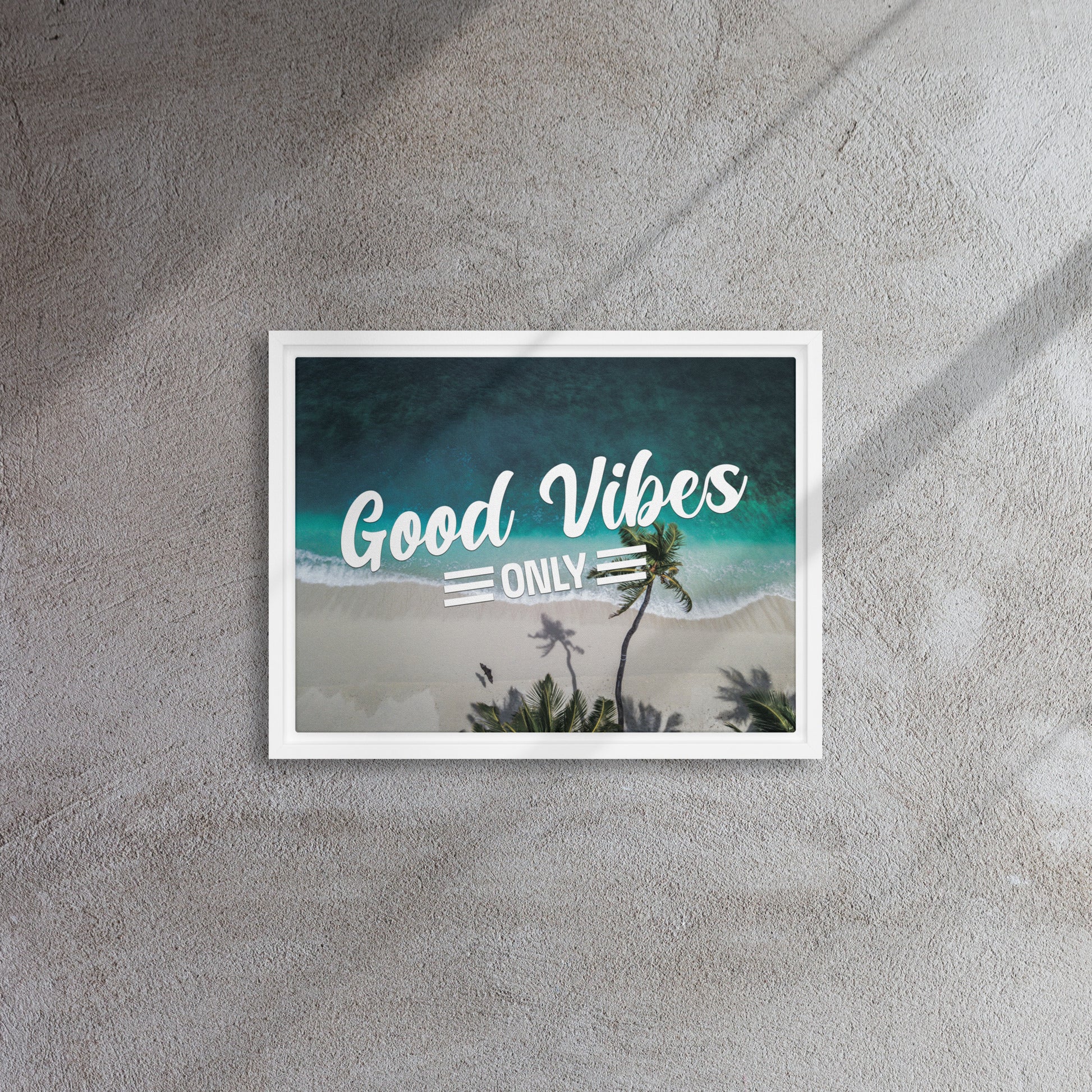 Seaside Serenity: Good Vibes Only - Inspiring Wall Art Canvas - KingKanvas