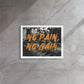 Embrace the Challenge: No Pain, No Gain - Framed Gym-Themed Wall Art Canvas - KingKanvas