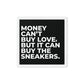 Sneaker Splendor: The Love Money Can Buy - Framed Canvas Art