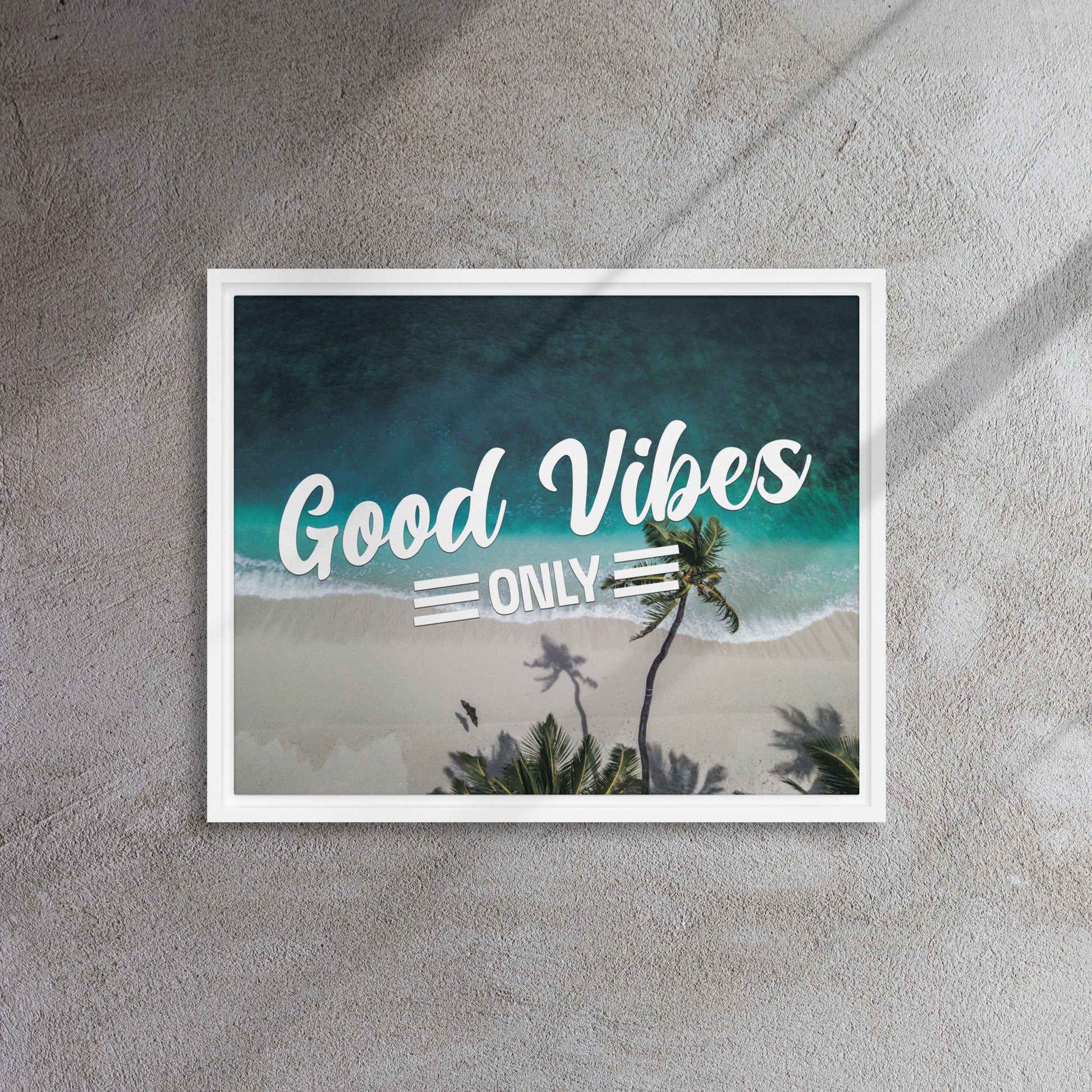 Seaside Serenity: Good Vibes Only - Inspiring Wall Art Canvas - KingKanvas