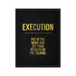 "Execution: Put In the Work and Let Your Results Do the Talking" Framed Wall Canvas Decor - KingKanvas