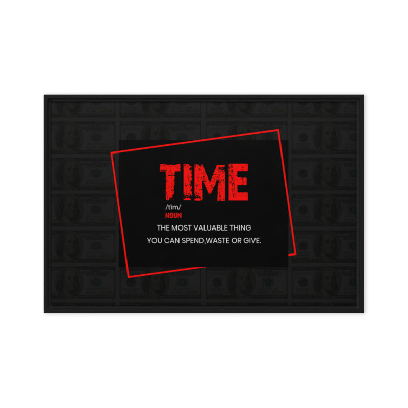 Time - ''The Most Valuable Thing You Can Spend, Waste, Give'' - Inspiring Framed Wall Art Print Canvas - KingKanvas