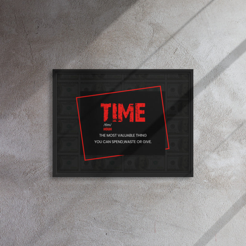 Time - ''The Most Valuable Thing You Can Spend, Waste, Give'' - Inspiring Framed Wall Art Print Canvas - KingKanvas