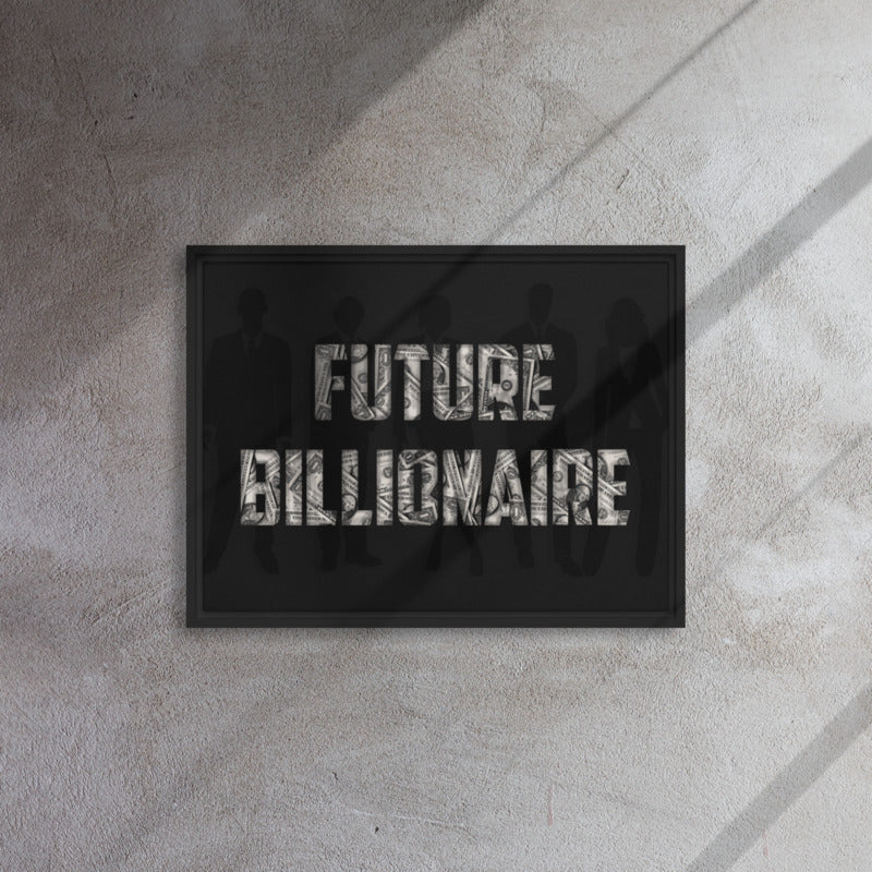 Future Billionaire Wall Canvas - Motivational Business Quote - Home Office Decor - KingKanvas
