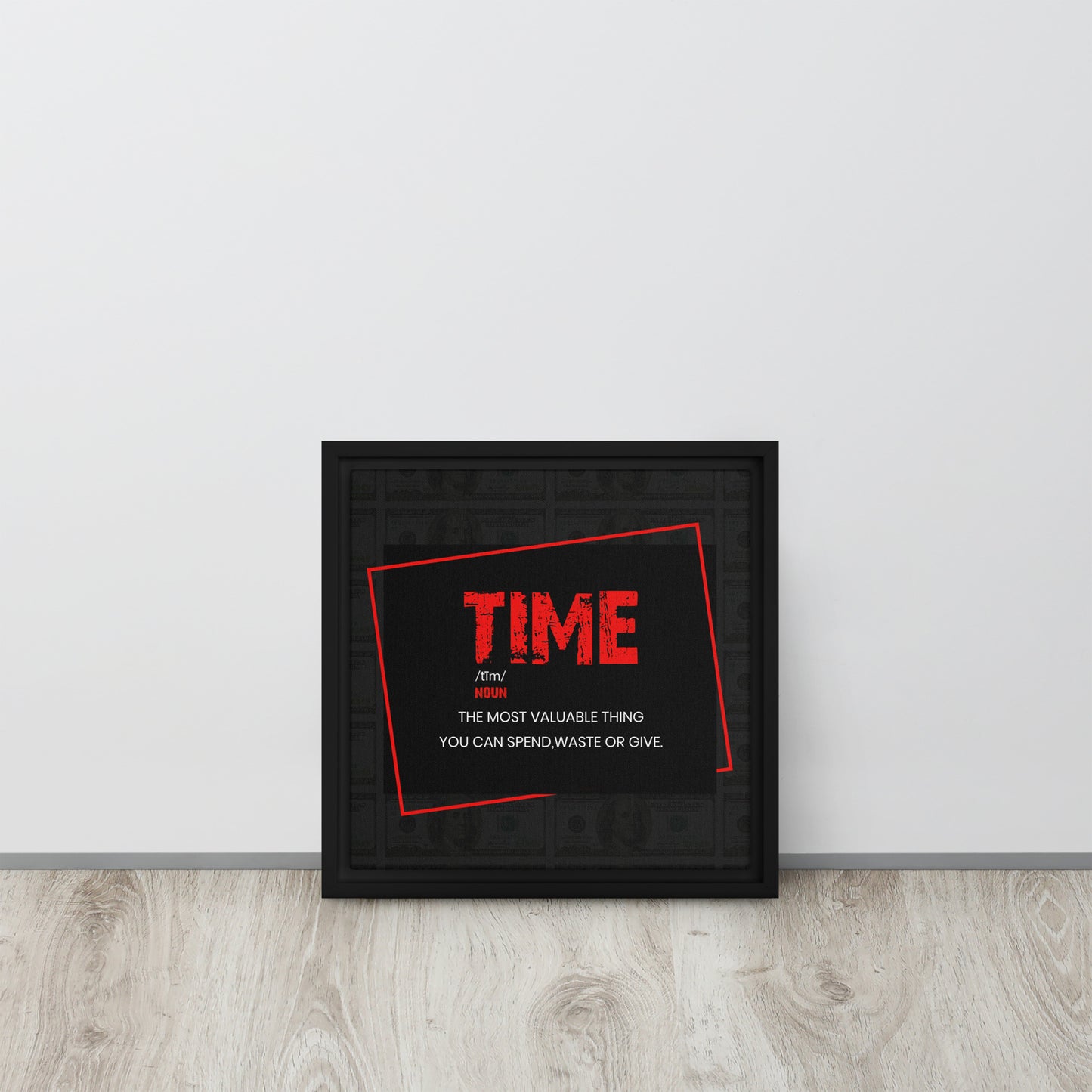 Time - ''The Most Valuable Thing You Can Spend, Waste, Give'' - Inspiring Framed Wall Art Print Canvas - KingKanvas
