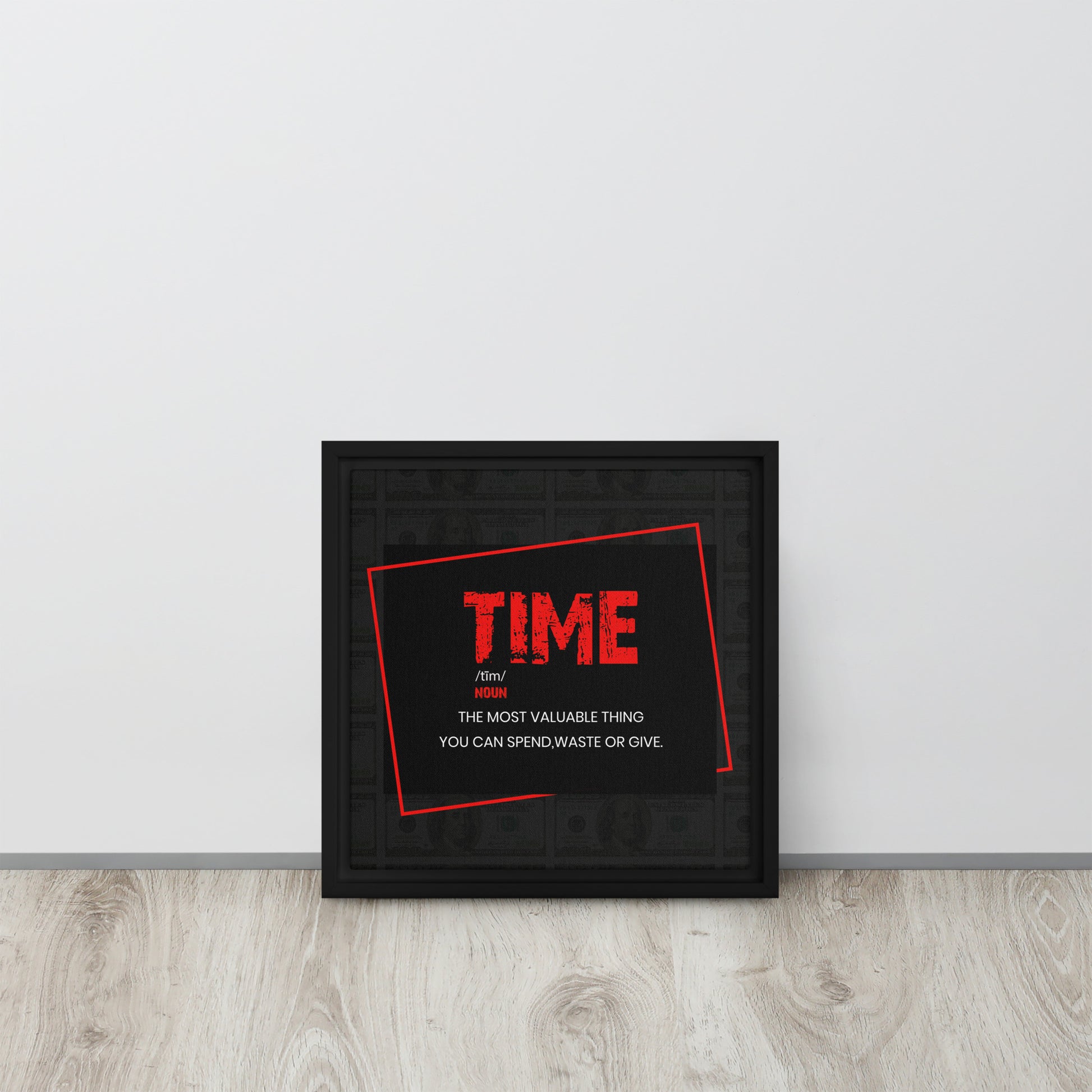 Time - ''The Most Valuable Thing You Can Spend, Waste, Give'' - Inspiring Framed Wall Art Print Canvas - KingKanvas