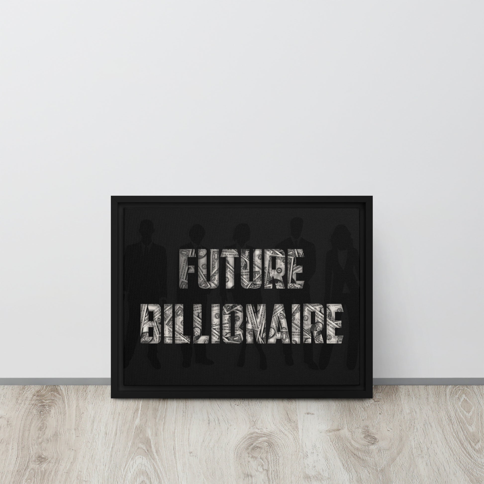 Future Billionaire Wall Canvas - Motivational Business Quote - Home Office Decor - KingKanvas