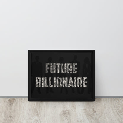 Future Billionaire Wall Canvas - Motivational Business Quote - Home Office Decor - KingKanvas