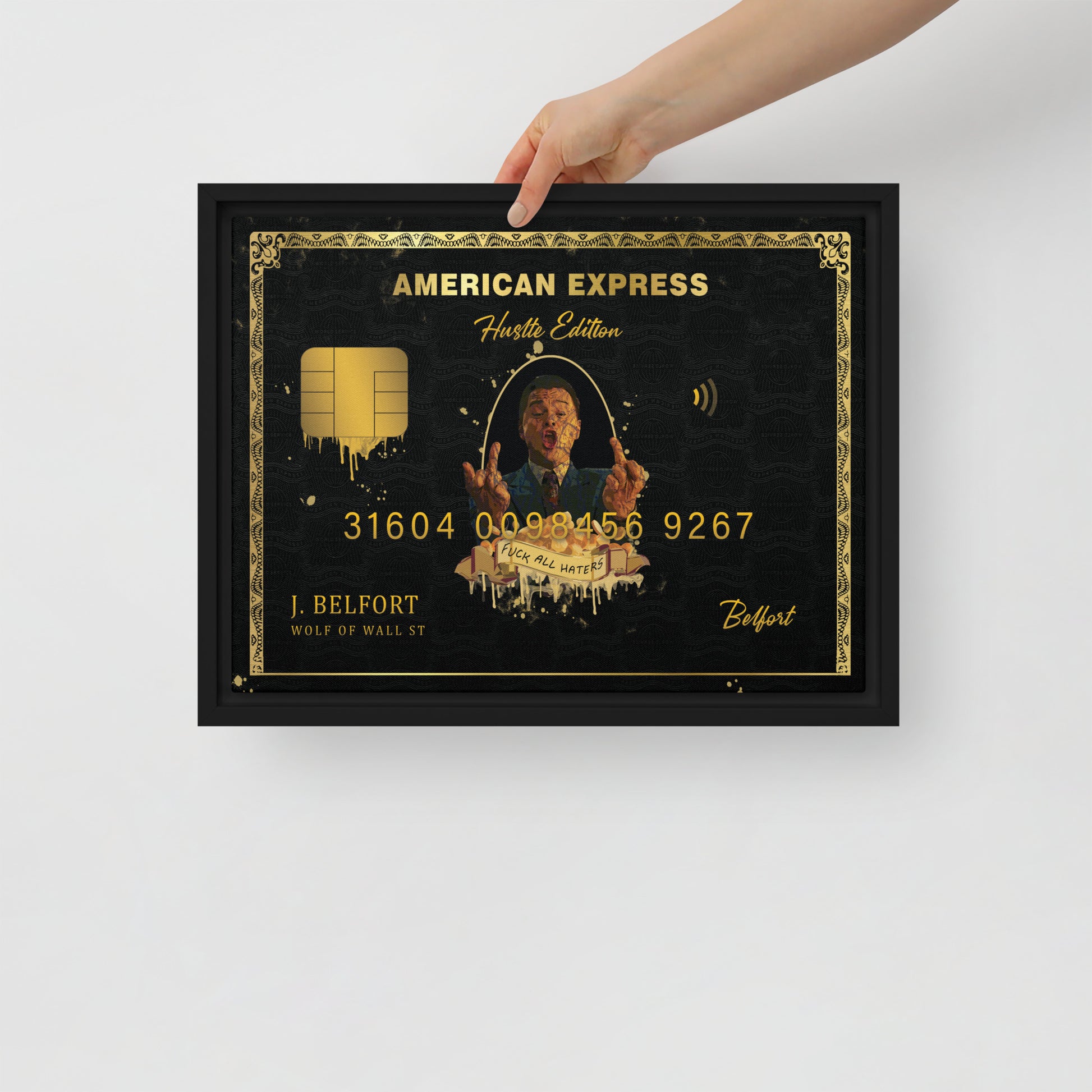 Luxury Hustlers Edition Framed Canvas: Jordan Belfort Amex Card - Fuck All Haters - KingKanvas