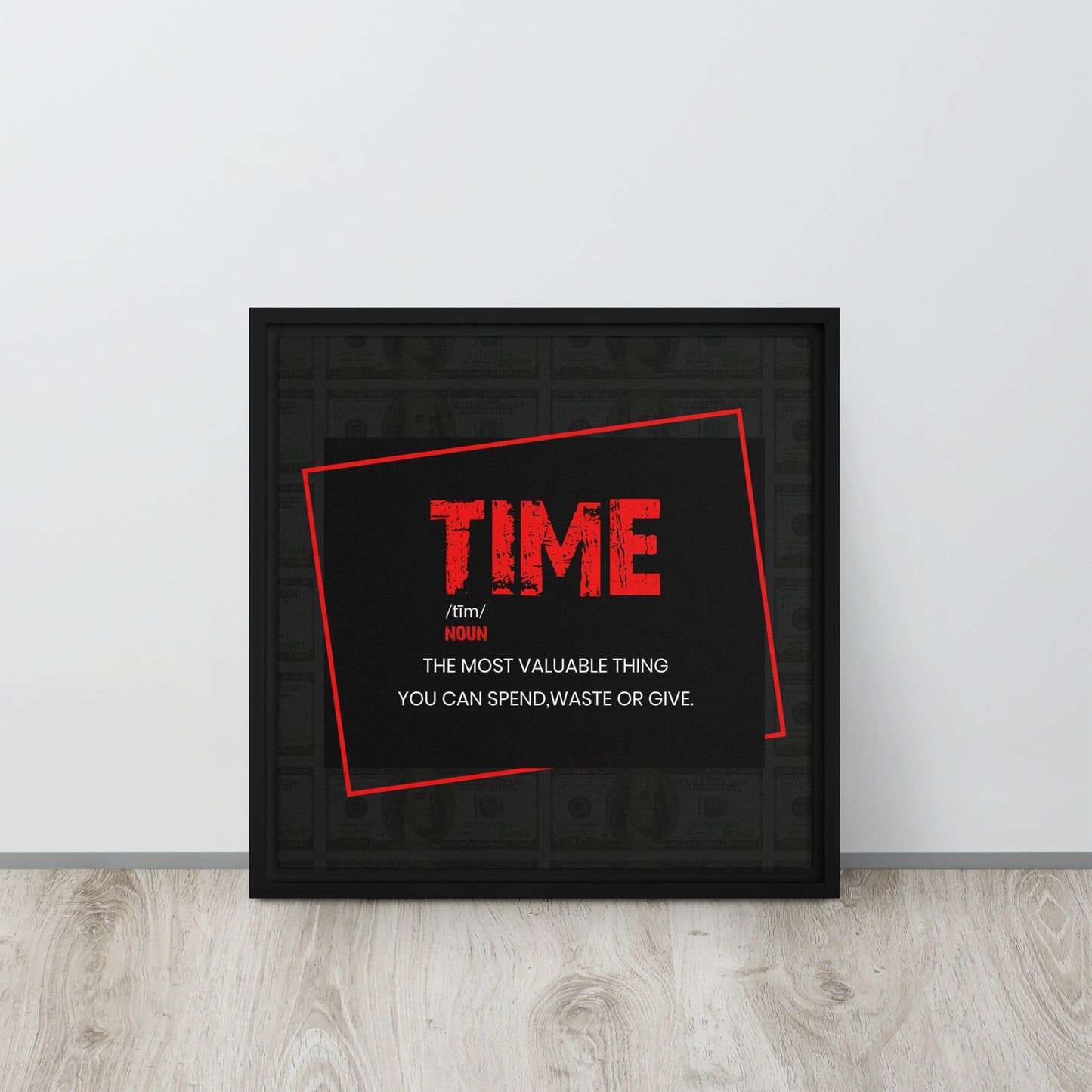Time - ''The Most Valuable Thing You Can Spend, Waste, Give'' - Inspiring Framed Wall Art Print Canvas - KingKanvas