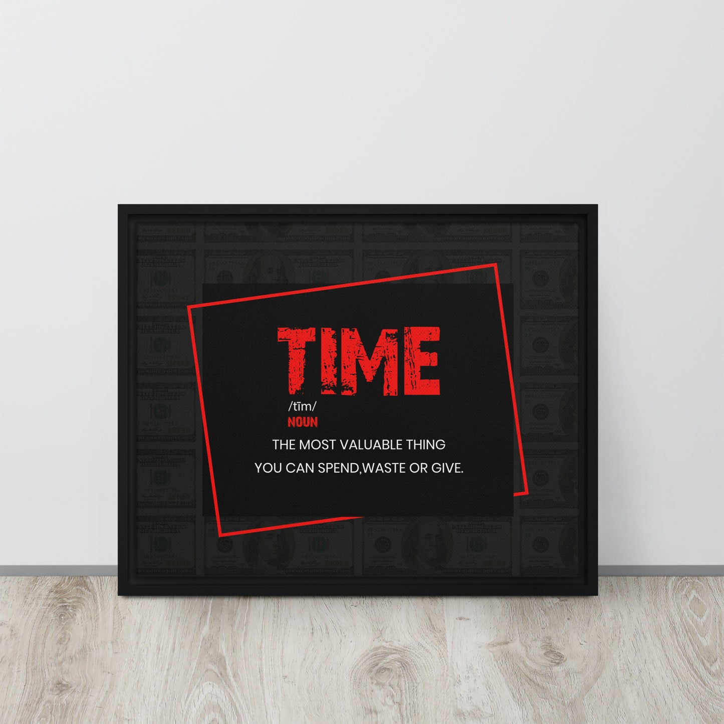 Time - ''The Most Valuable Thing You Can Spend, Waste, Give'' - Inspiring Framed Wall Art Print Canvas - KingKanvas