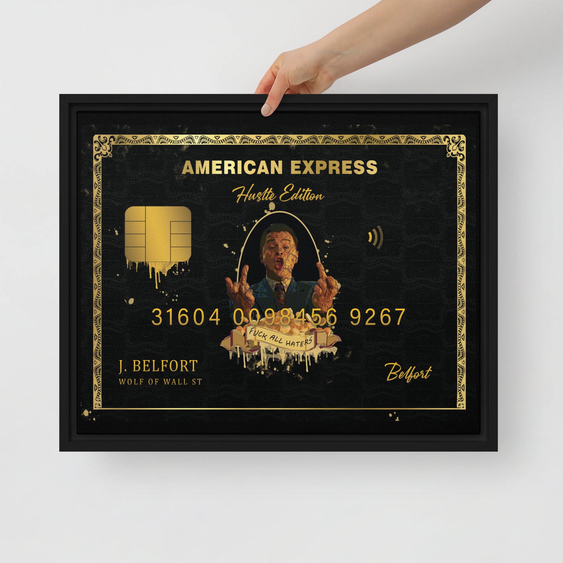 Luxury Hustlers Edition Framed Canvas: Jordan Belfort Amex Card - Fuck All Haters - KingKanvas