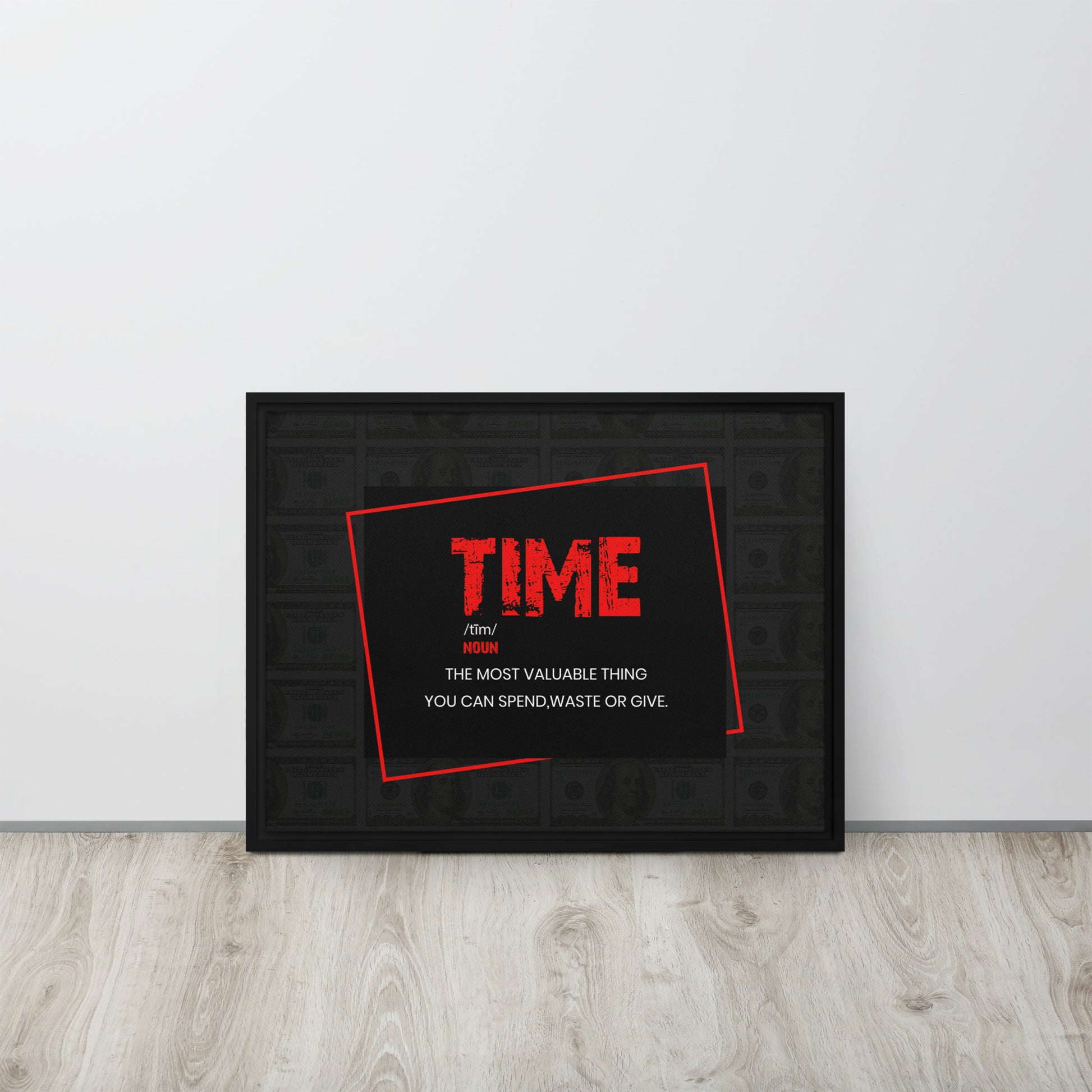 Time - ''The Most Valuable Thing You Can Spend, Waste, Give'' - Inspiring Framed Wall Art Print Canvas - KingKanvas