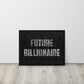 Future Billionaire Wall Canvas - Motivational Business Quote - Home Office Decor - KingKanvas