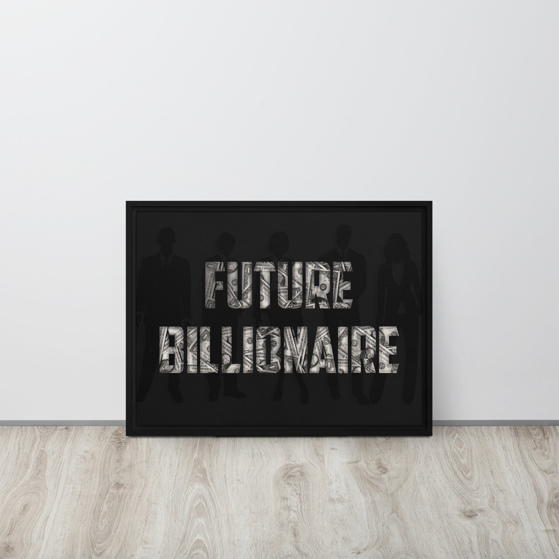 Future Billionaire Wall Canvas - Motivational Business Quote - Home Office Decor - KingKanvas