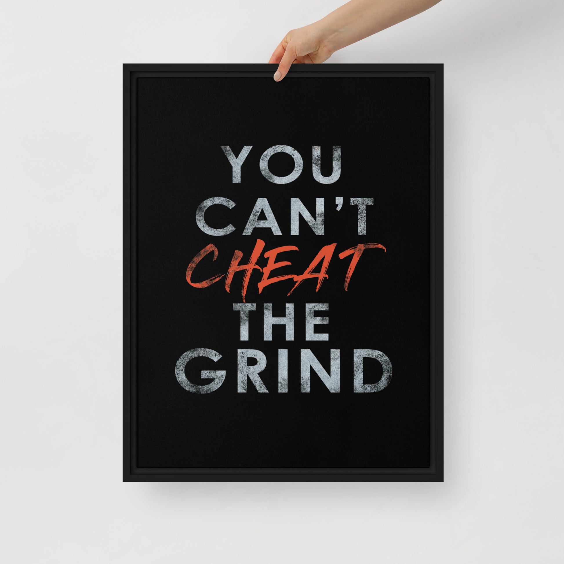 Motivational Wall Canvas Print - You Can't Cheat the Grind - KingKanvas