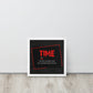 Time - ''The Most Valuable Thing You Can Spend, Waste, Give'' - Inspiring Framed Wall Art Print Canvas - KingKanvas