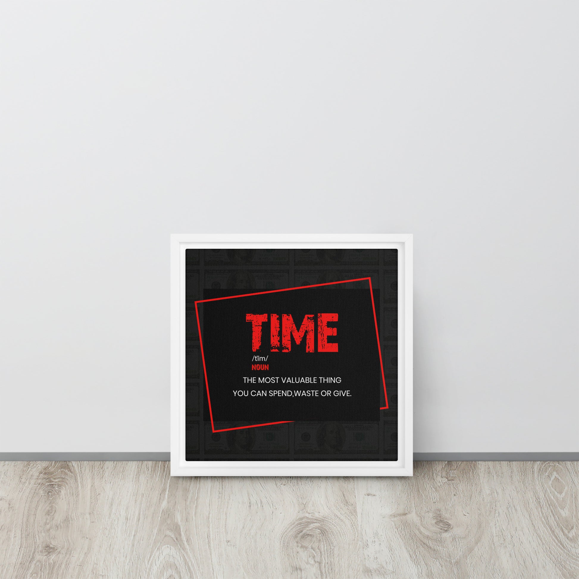 Time - ''The Most Valuable Thing You Can Spend, Waste, Give'' - Inspiring Framed Wall Art Print Canvas - KingKanvas