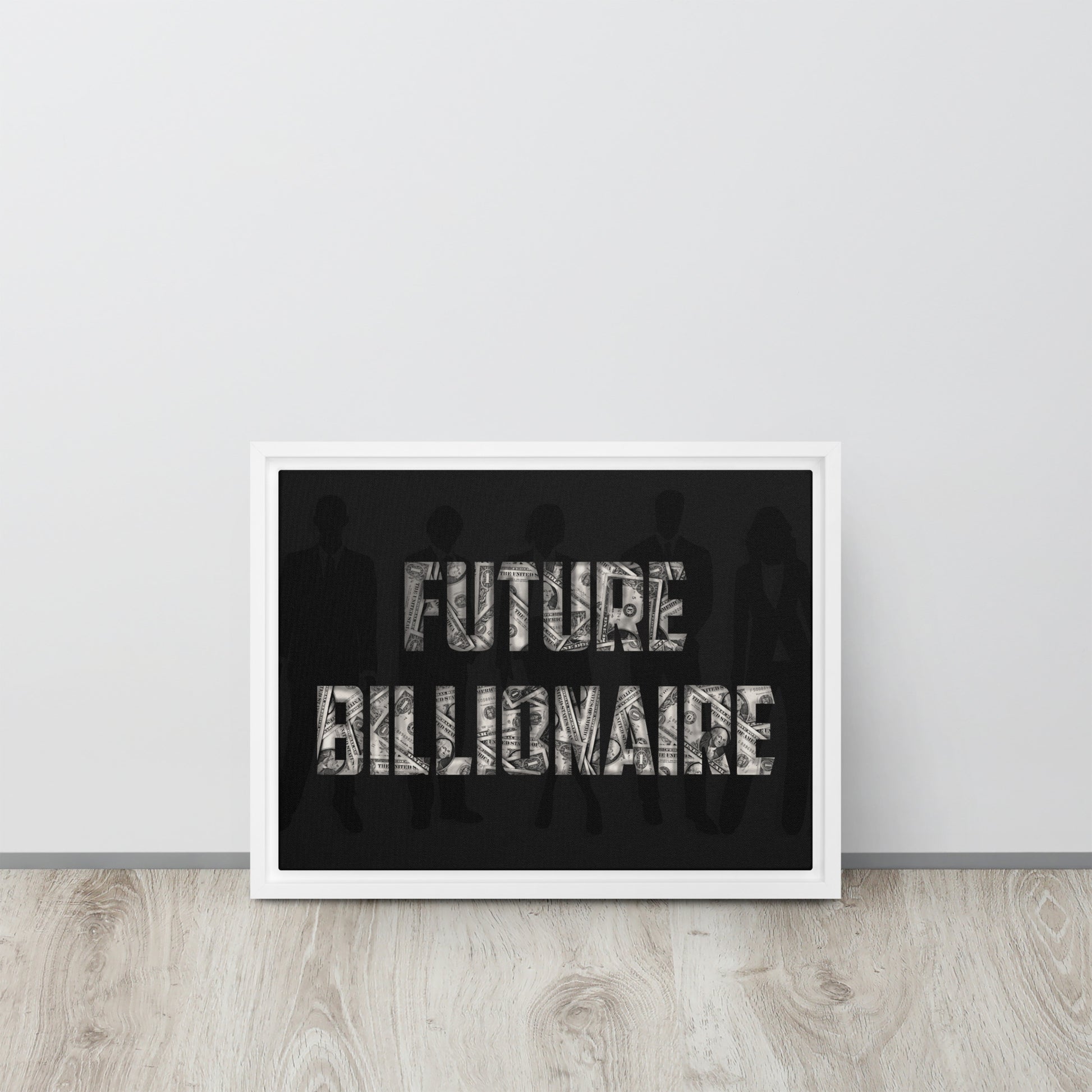 Future Billionaire Wall Canvas - Motivational Business Quote - Home Office Decor - KingKanvas