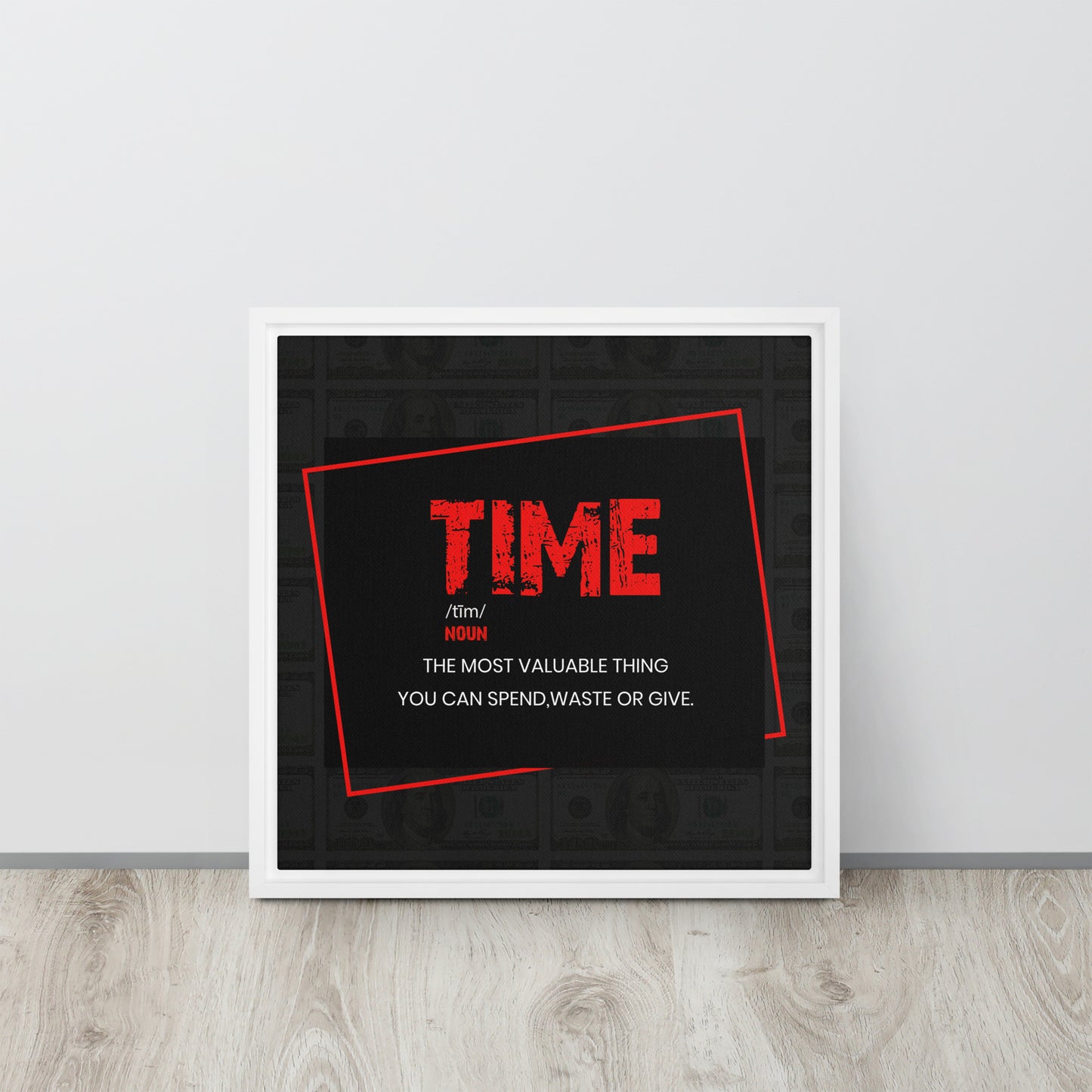 Time - ''The Most Valuable Thing You Can Spend, Waste, Give'' - Inspiring Framed Wall Art Print Canvas - KingKanvas