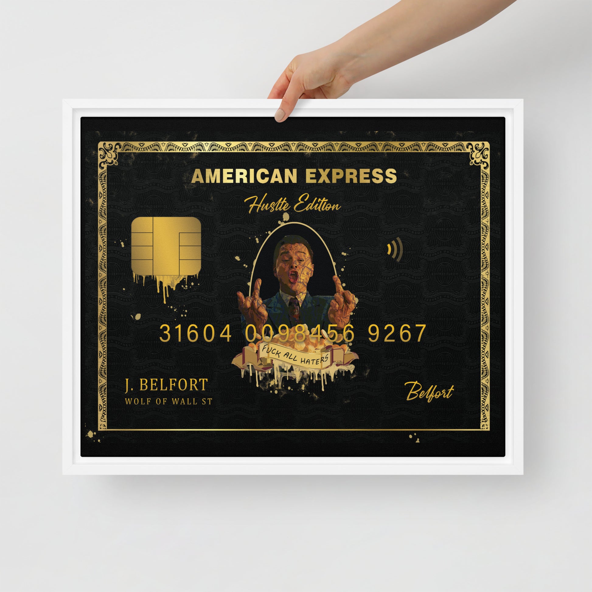 Luxury Hustlers Edition Framed Canvas: Jordan Belfort Amex Card - Fuck All Haters - KingKanvas
