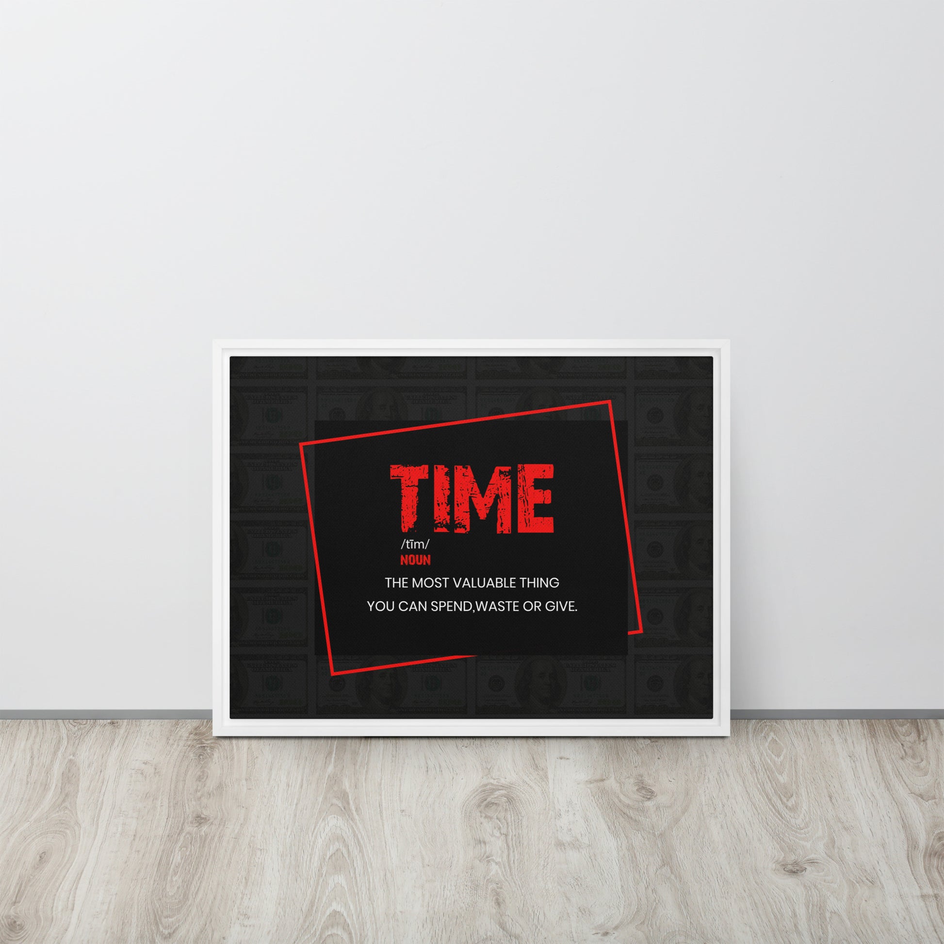 Time - ''The Most Valuable Thing You Can Spend, Waste, Give'' - Inspiring Framed Wall Art Print Canvas - KingKanvas