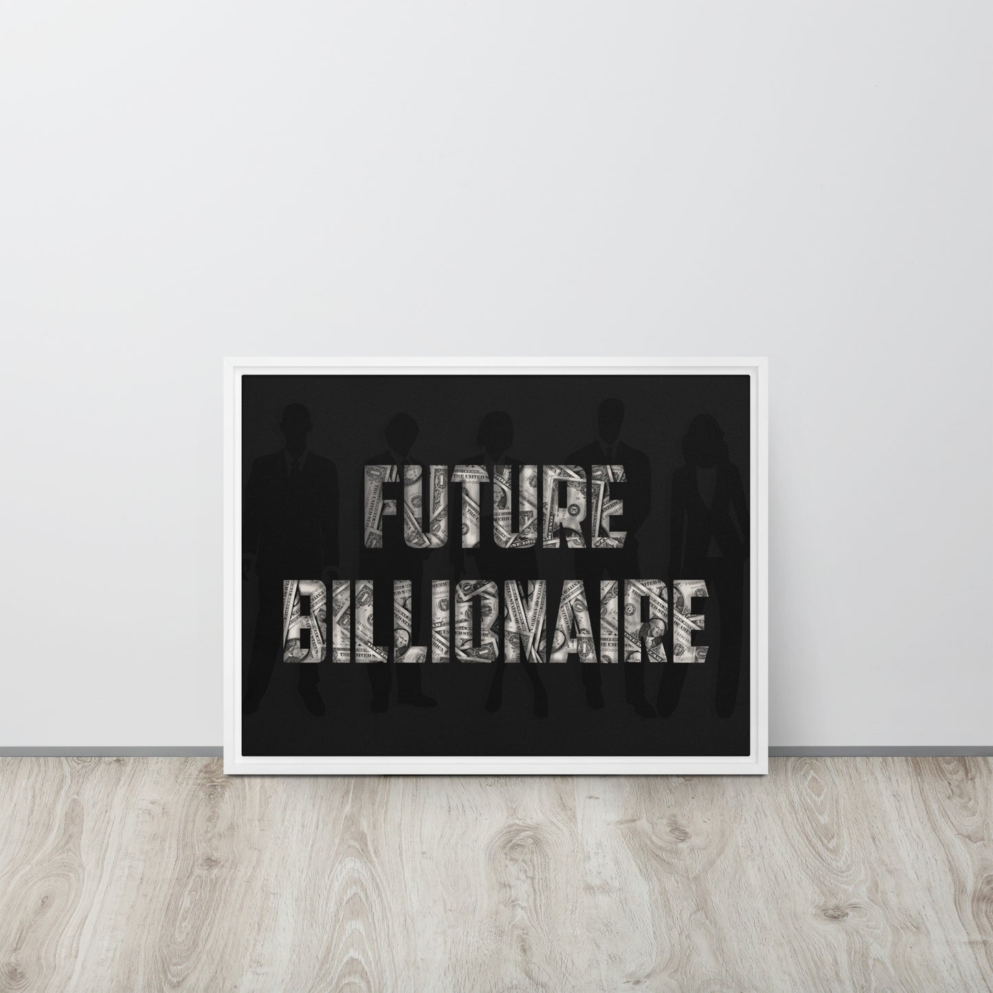 Future Billionaire Wall Canvas - Motivational Business Quote - Home Office Decor - KingKanvas
