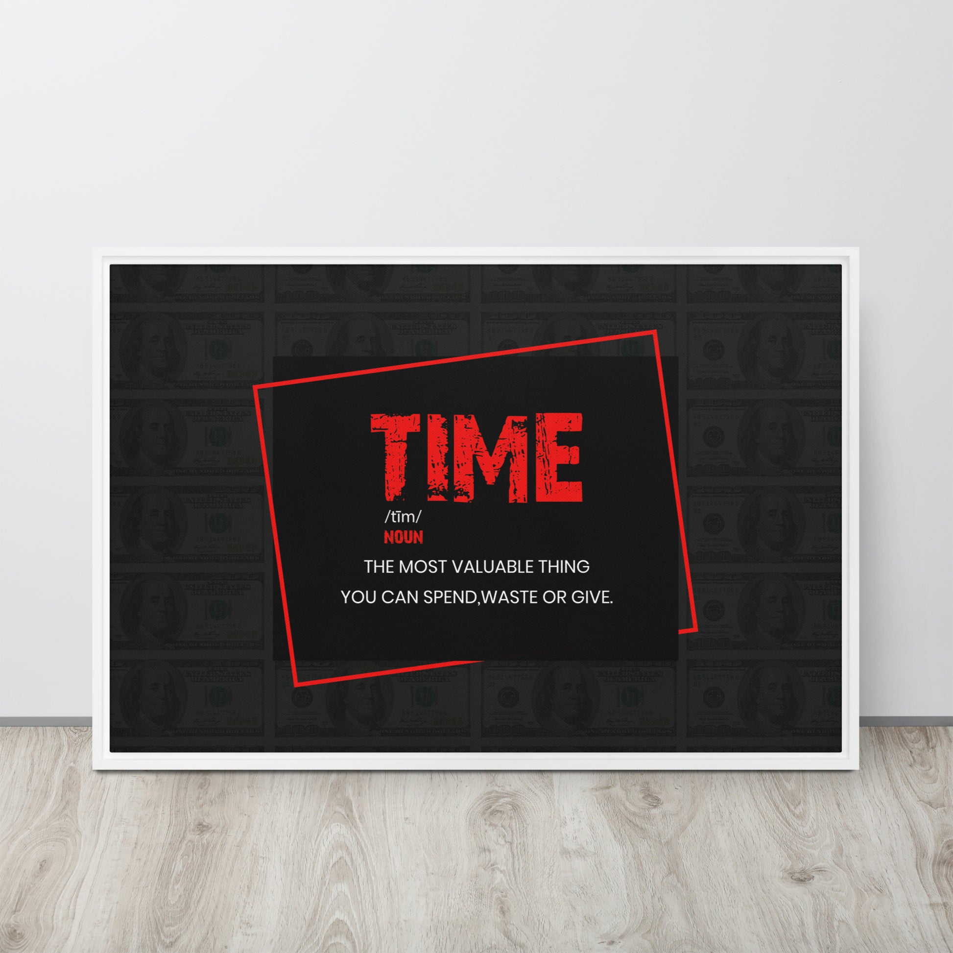 Time - ''The Most Valuable Thing You Can Spend, Waste, Give'' - Inspiring Framed Wall Art Print Canvas - KingKanvas